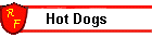 Hot Dogs