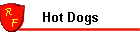 Hot Dogs