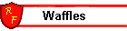 Waffles